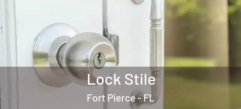  Lock Stile Fort Pierce - FL
